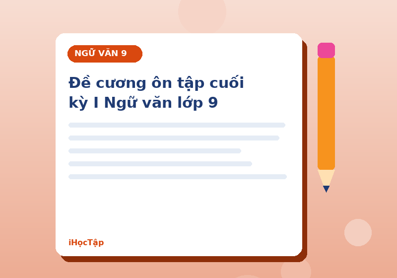 Đề cương ôn tập cuối kỳ I Ngữ văn lớp 9